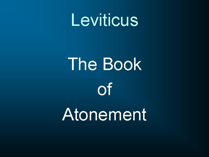 Leviticus The Book of Atonement 
