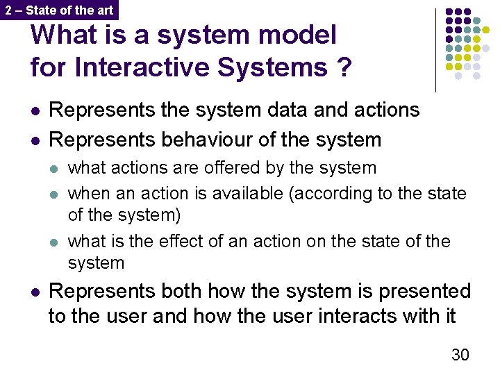 2 – State of the art What is a system model for Interactive Systems