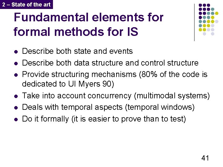 2 – State of the art Fundamental elements formal methods for IS l l