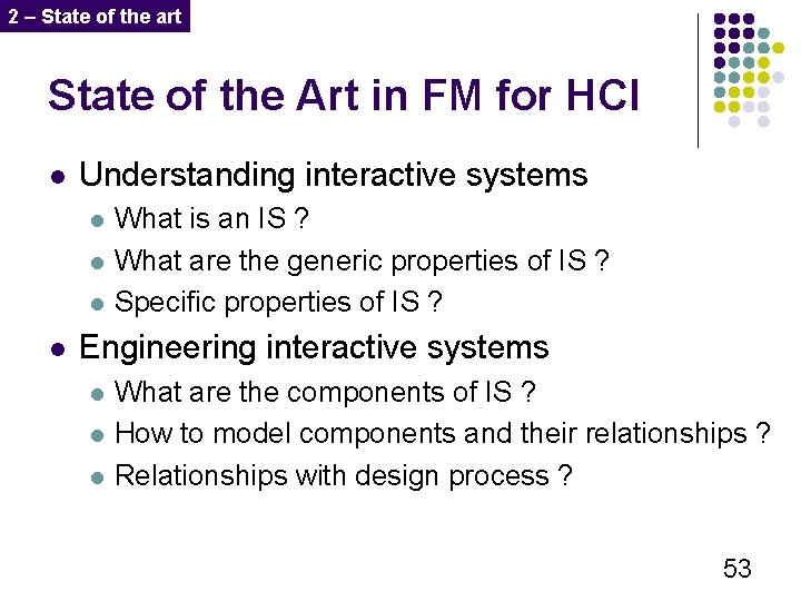 2 – State of the art State of the Art in FM for HCI