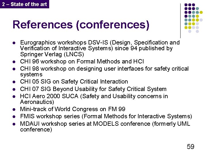 2 – State of the art References (conferences) l l l l l Eurographics