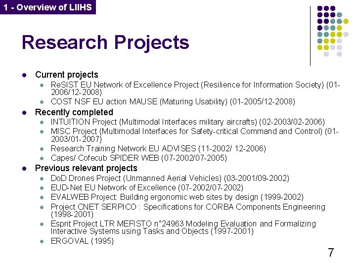 1 - Overview of LIIHS Research Projects l Current projects l l l Recently