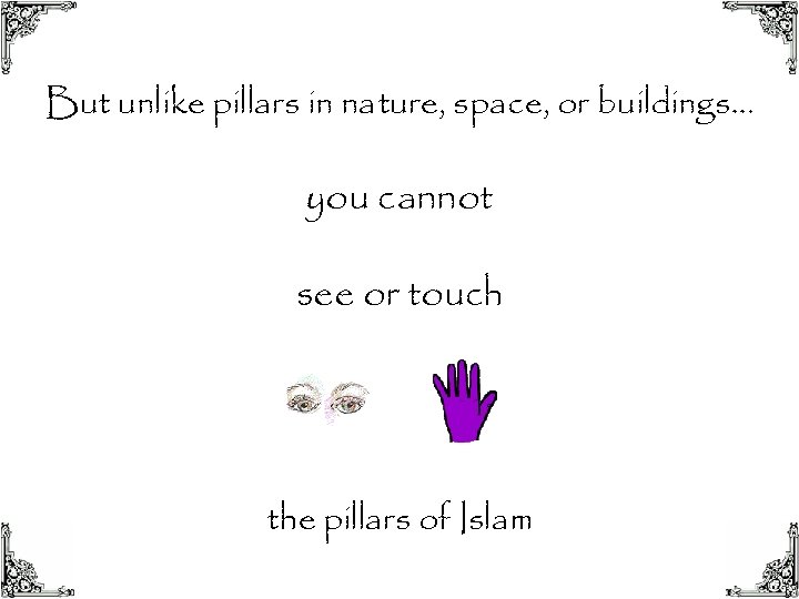 But unlike pillars in nature, space, or buildings… you cannot see or touch the