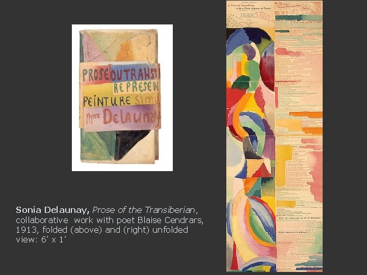 Sonia Delaunay, Prose of the Transiberian, collaborative work with poet Blaise Cendrars, 1913, folded