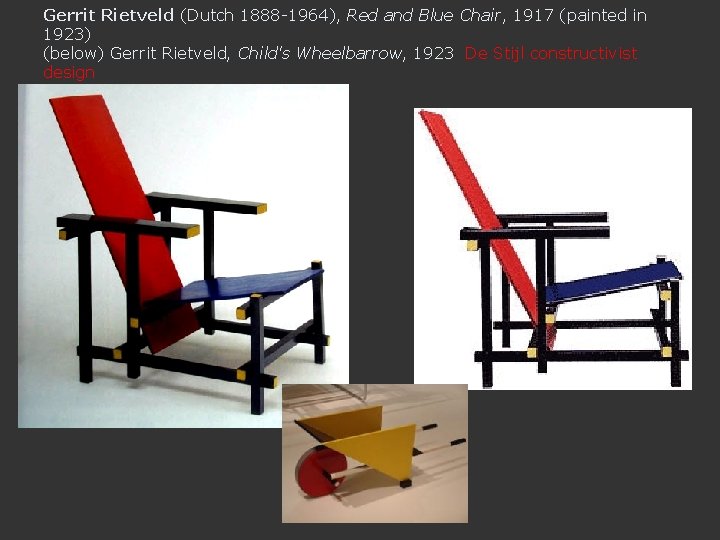 Gerrit Rietveld (Dutch 1888 -1964), Red and Blue Chair, 1917 (painted in 1923) (below)