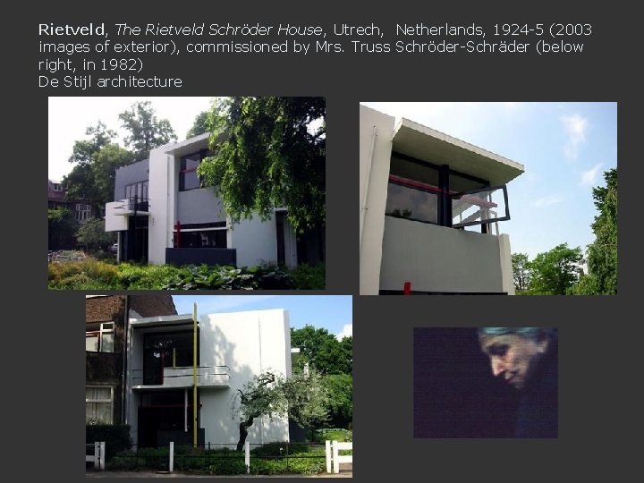 Rietveld, The Rietveld Schröder House, Utrech, Netherlands, 1924 -5 (2003 images of exterior), commissioned