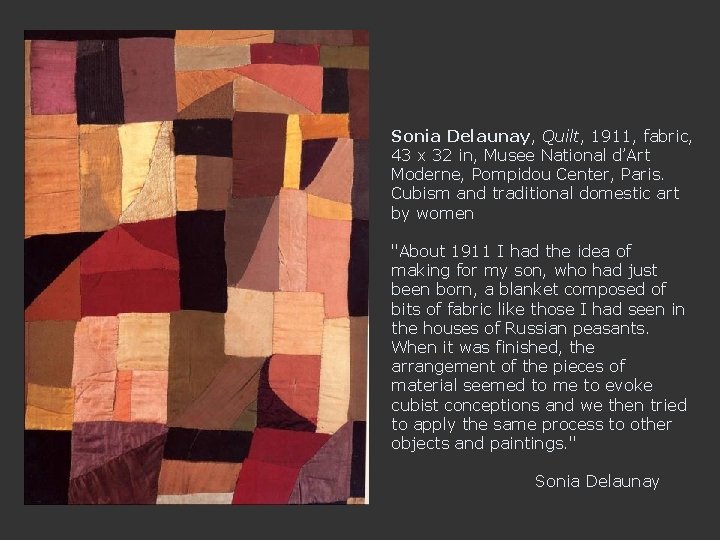 Sonia Delaunay, Quilt, 1911, fabric, 43 x 32 in, Musee National d’Art Moderne, Pompidou