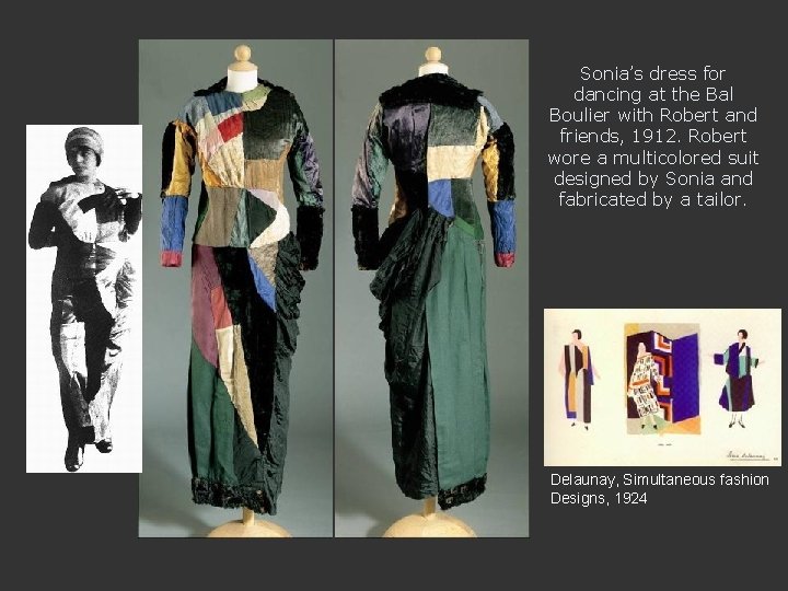 Sonia’s dress for dancing at the Bal Boulier with Robert and friends, 1912. Robert