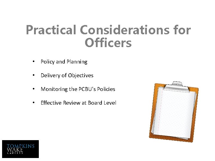 Practical Considerations for Officers • Policy and Planning • Delivery of Objectives • Monitoring