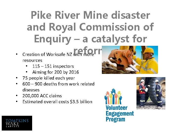  • • • Pike River Mine disaster and Royal Commission of Enquiry –