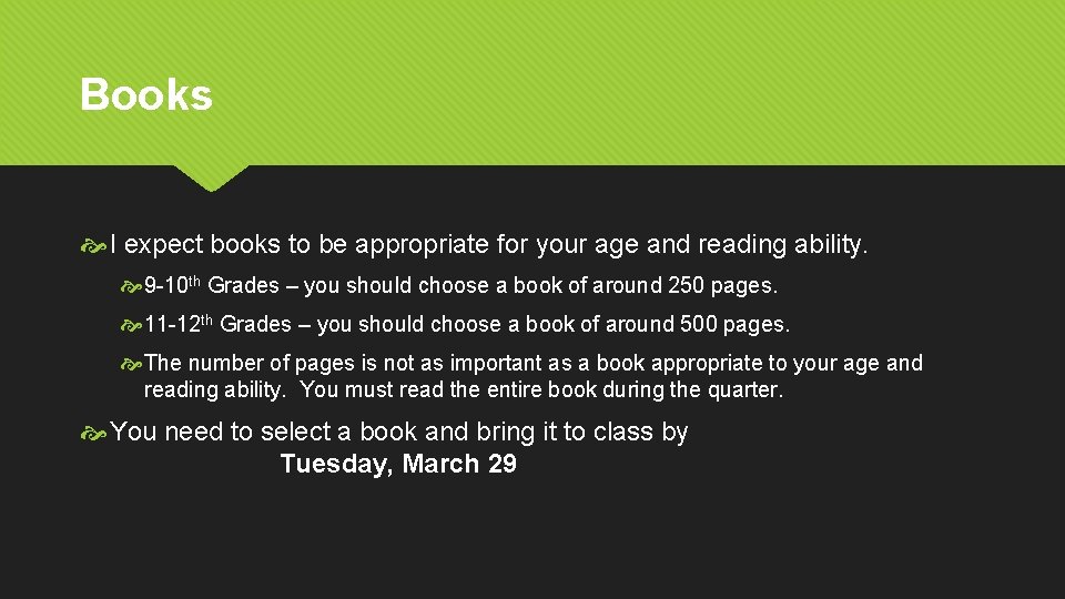 Books I expect books to be appropriate for your age and reading ability. 9