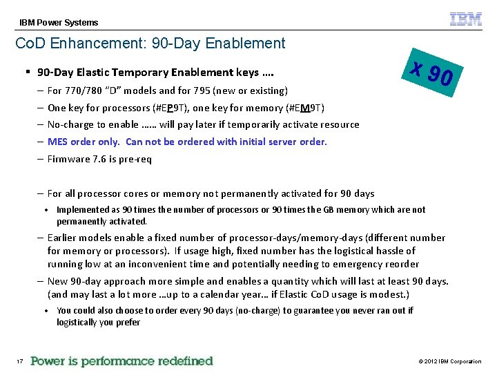 IBM Power Systems Co. D Enhancement: 90 -Day Enablement § 90 -Day Elastic Temporary
