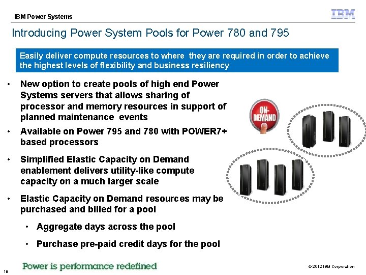 IBM Power Systems Introducing Power System Pools for Power 780 and 795 Easily deliver