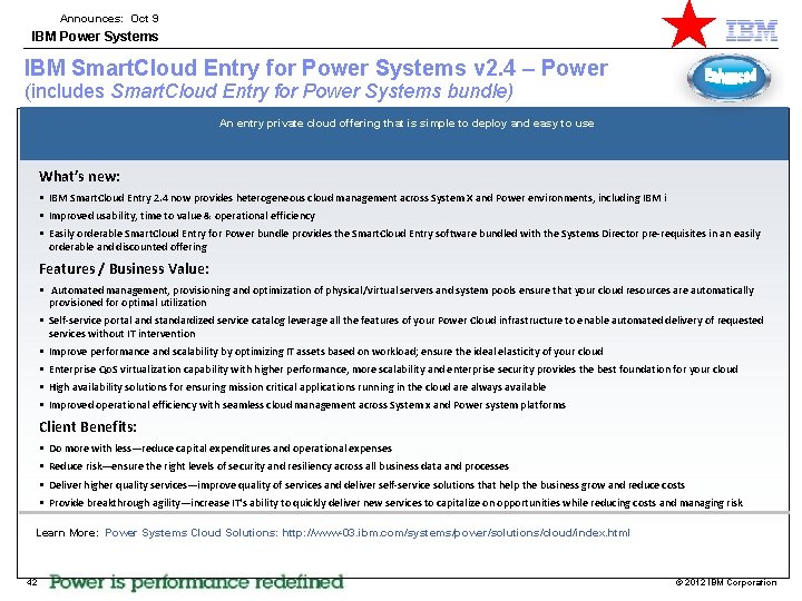 Announces: Oct 9 IBM Power Systems IBM Smart. Cloud Entry for Power Systems v