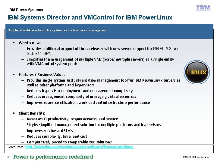 IBM Power Systems IBM Systems Director and VMControl for IBM Power. Linux Simple, affordable