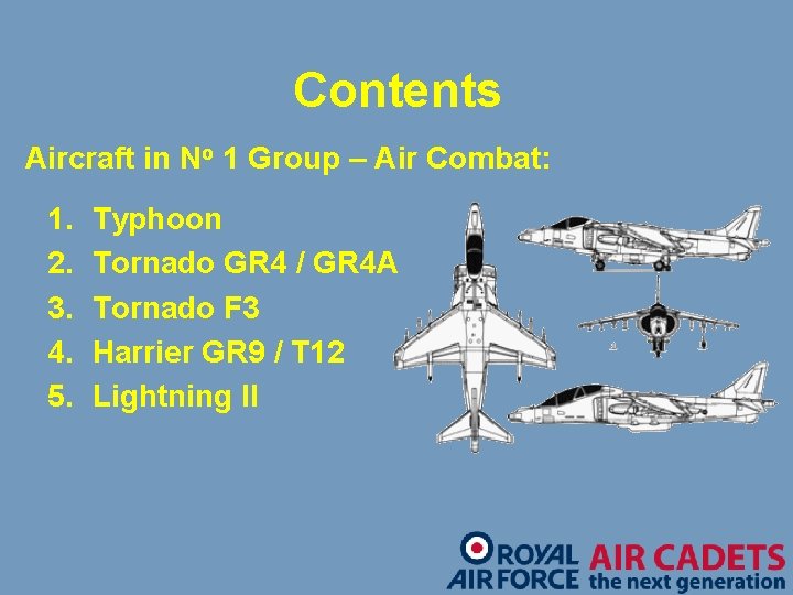 Contents Aircraft in No 1 Group – Air Combat: 1. 2. 3. 4. 5.