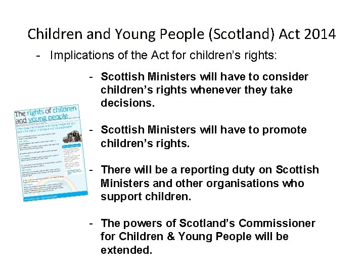 Children and Young People (Scotland) Act 2014 - Implications of the Act for children’s