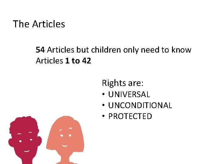 The Articles 54 Articles but children only need to know Articles 1 to 42