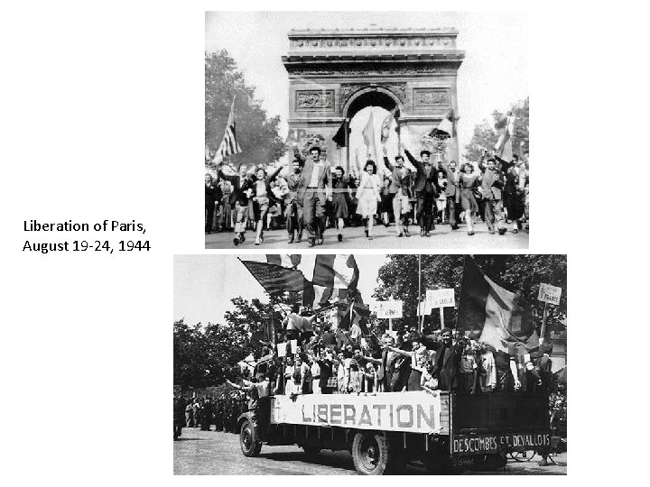 Liberation of Paris, August 19 -24, 1944 