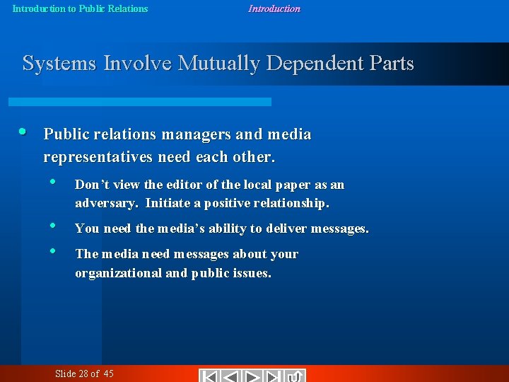 Introduction to Public Relations Introduction Systems Involve Mutually Dependent Parts • Public relations managers