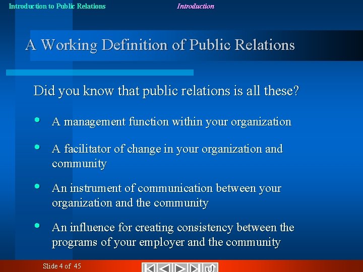 Introduction to Public Relations Introduction A Working Definition of Public Relations Did you know