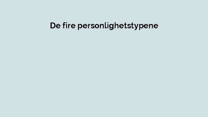 De fire personlighetstypene 