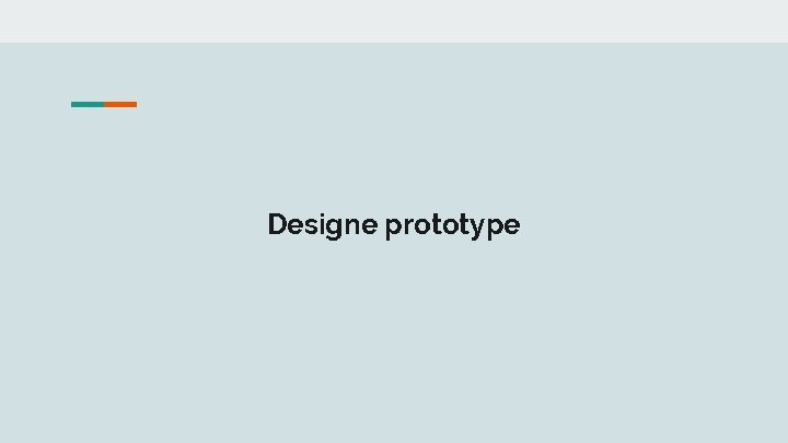 Designe prototype 