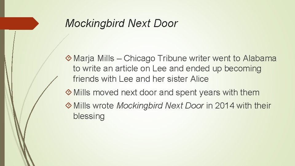 Mockingbird Next Door Marja Mills – Chicago Tribune writer went to Alabama to write