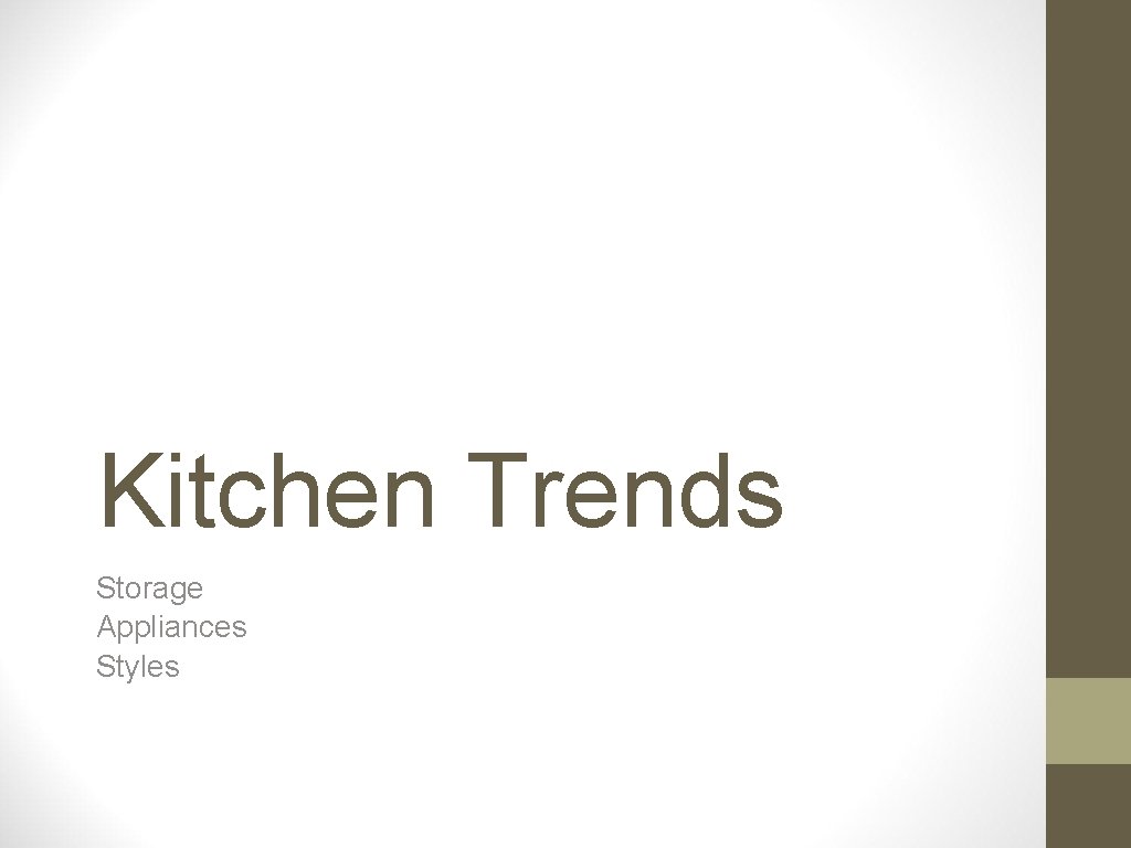 Kitchen Trends Storage Appliances Styles 