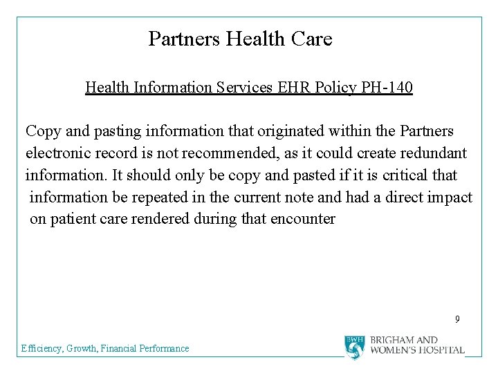 Partners Health Care Health Information Services EHR Policy PH-140 Copy and pasting information that