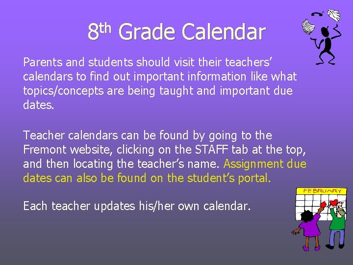 th 8 Grade Calendar Parents and students should visit their teachers’ calendars to find