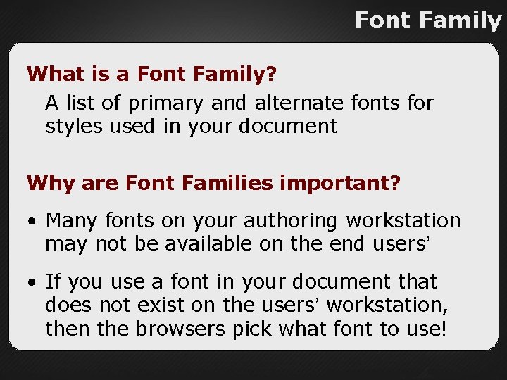 Font Family What is a Font Family? A list of primary and alternate fonts
