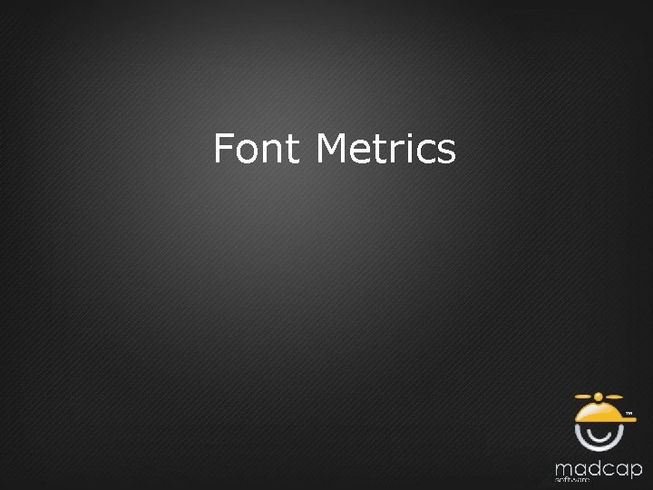 Font Metrics 