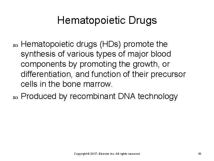 Hematopoietic Drugs Hematopoietic drugs (HDs) promote the synthesis of various types of major blood