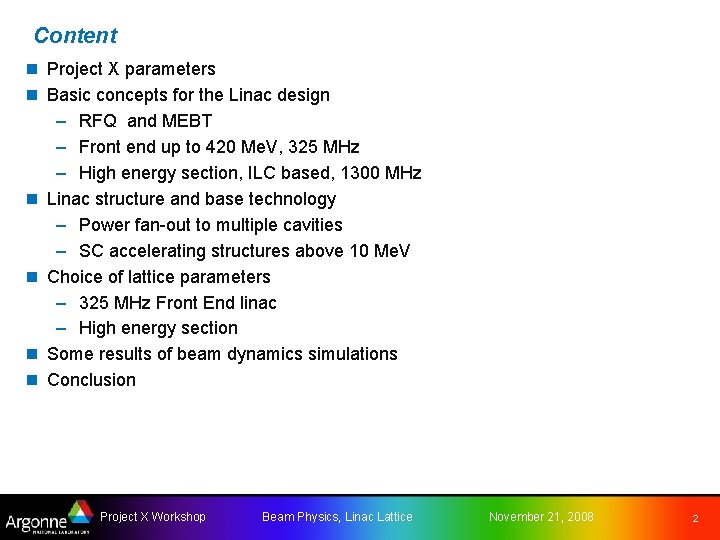 Content n Project X parameters n Basic concepts for the Linac design – RFQ