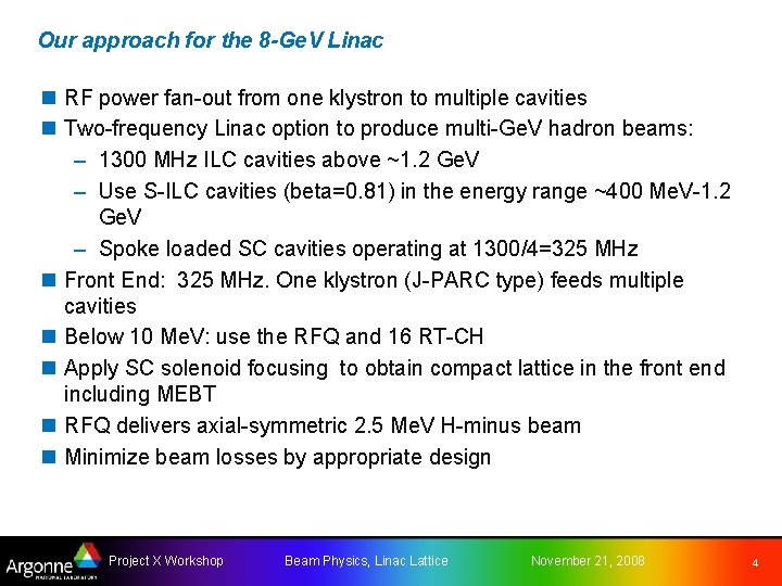 Our approach for the 8 -Ge. V Linac n RF power fan-out from one