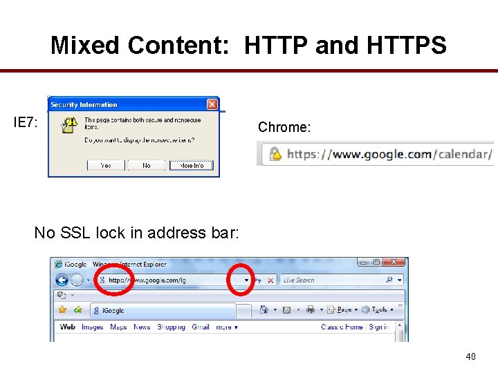 Mixed Content: HTTP and HTTPS IE 7: Chrome: No SSL lock in address bar: