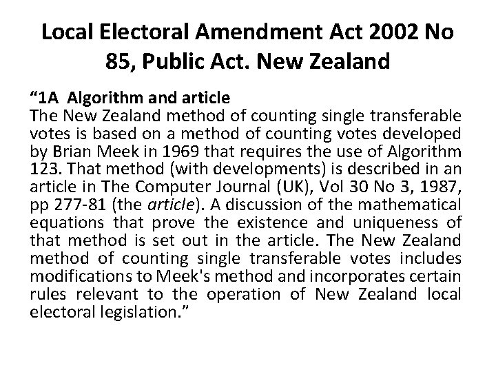 Local Electoral Amendment Act 2002 No 85, Public Act. New Zealand “ 1 A