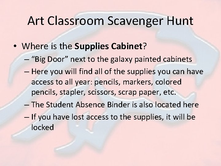 Art Classroom Scavenger Hunt • Where is the Supplies Cabinet? – “Big Door” next