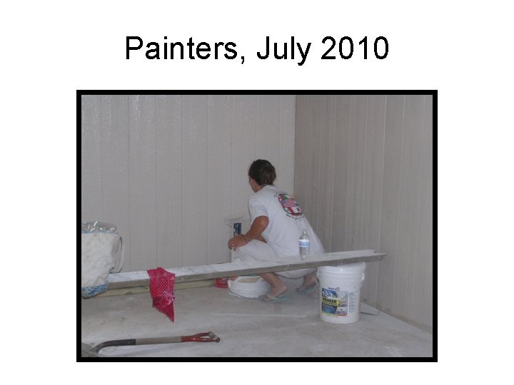 Painters, July 2010 