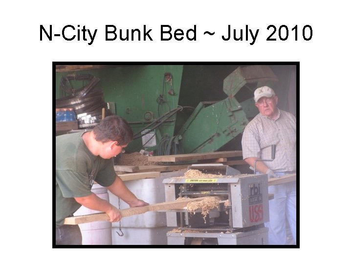 N-City Bunk Bed ~ July 2010 