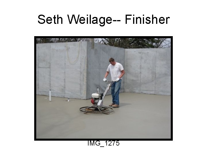 Seth Weilage-- Finisher IMG_1275 