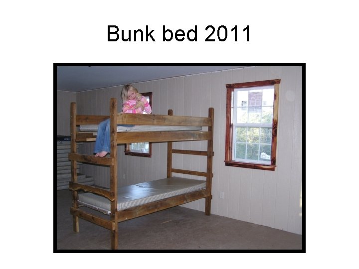 Bunk bed 2011 