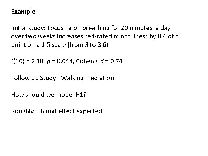 Example Initial study: Focusing on breathing for 20 minutes a day over two weeks