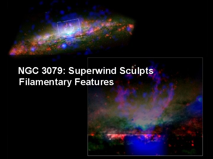 NGC 3079: Superwind Sculpts Filamentary Features 