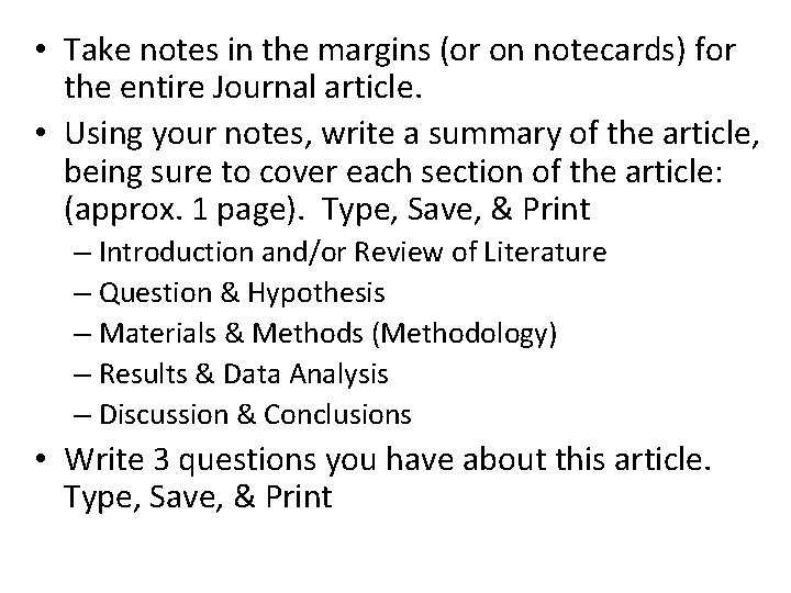  • Take notes in the margins (or on notecards) for the entire Journal