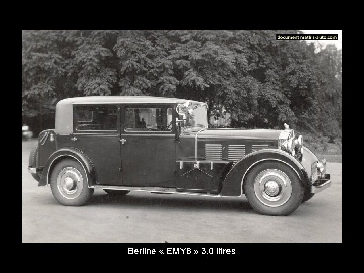 Berline « EMY 8 » 3, 0 litres 