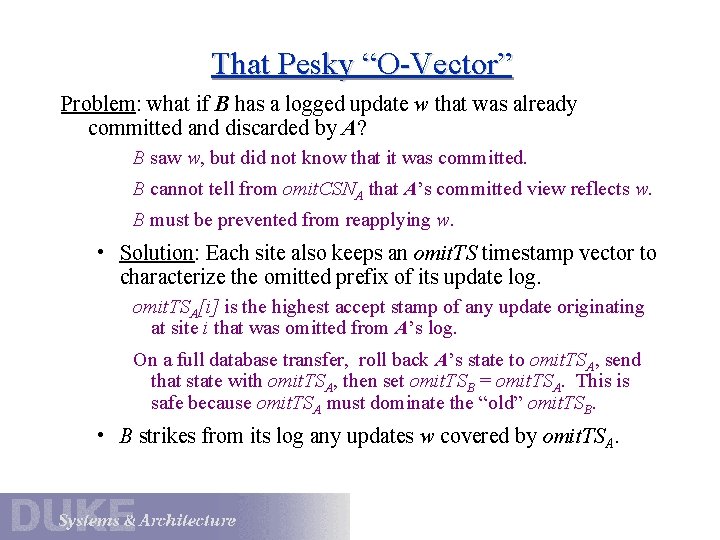 That Pesky “O-Vector” Problem: what if B has a logged update w that was