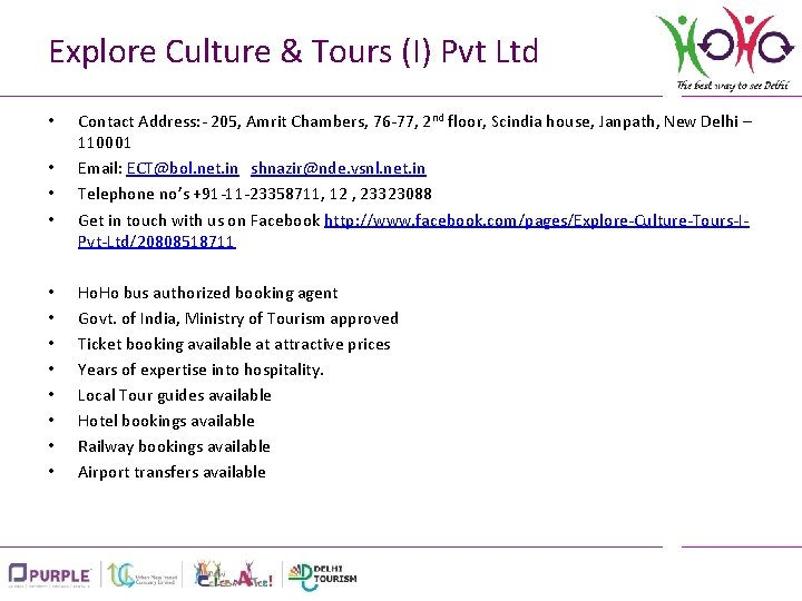 Explore Culture & Tours (I) Pvt Ltd • • • Contact Address: - 205,