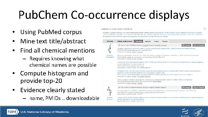 Pub. Chem Co-occurrence displays • Using Pub. Med corpus • Mine text title/abstract •